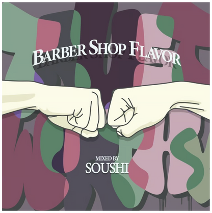 BARBER SHOP FLAVOR vol.3 MIXED BY SOUSHI